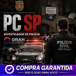 PC SP - Investigador de Polícia - Gran Cursos